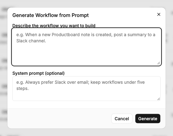 Generate Workflow from Prompt dialog with an empty Describe the workflow you want to build text area, an empty System prompt (optional) text area, and Cancel and Generate buttons