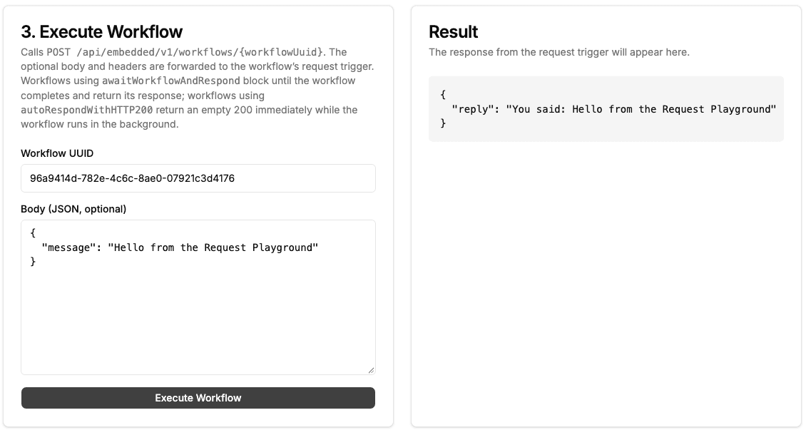 Request Playground Execute Workflow card with the Echo Request UUID and body, and a Result of reply: You said: Hello from the Request Playground